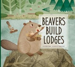 Beavers Build Lodges - Raum, Elizabeth