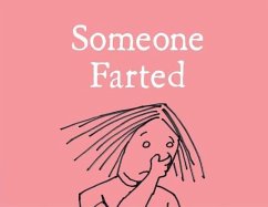 Someone Farted - Kaplan, Bruce Eric