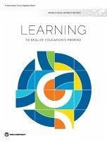 World Development Report 2018: Learning to Realize Education's Promise - World Bank Group