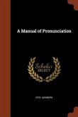 A Manual of Pronunciation