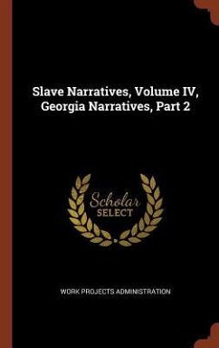 Slave Narratives, Volume IV, Georgia Narratives, Part 2 - Administration, Work Projects