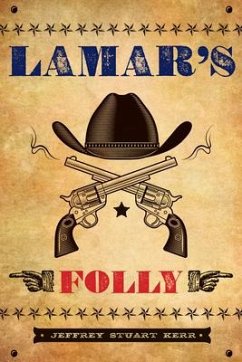 Lamar's Folly - Kerr, Jeffrey Stuart