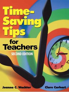 Time-Saving Tips for Teachers - Wachter, Joanne C.; Carhart, Clare