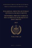 Pleadings, Minutes of Public Sittings and Documents / Mémoires, Procès-Verbaux Des Audiences Publiques Et Documents, Volume 24 (2015)