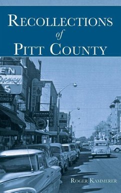 Recollections of Pitt County - Kammerer, Roger E.