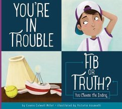 You're in Trouble: Fib or Truth? - Miller, Connie Colwell