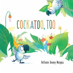 Cockatoo, Too - Murguia, Bethanie Deeney