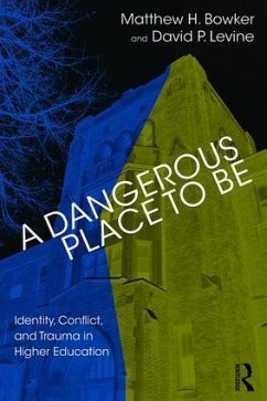 A Dangerous Place to Be - H Bowker, Matthew; P Levine, David