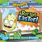 The Grossery Gang: A Rotten Easter! [With Scented Stickers]