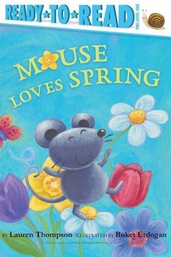 Mouse Loves Spring: Ready-To-Read Pre-Level 1 - Thompson, Lauren