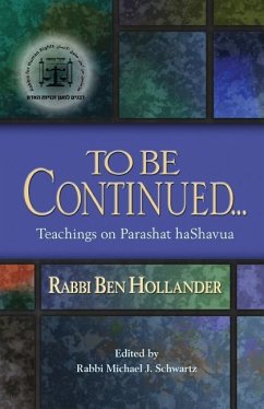 To Be Continued... - Hollander, Rabbi Ben