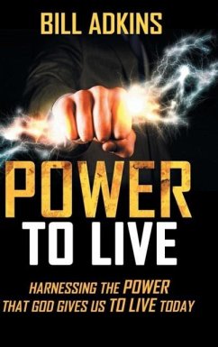 Power to Live - Adkins, Bill