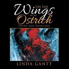 On the Wings of an Ostrich: Poems and Paintings