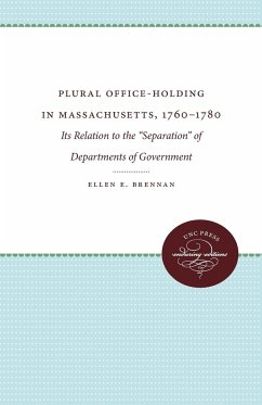 Plural Office-Holding in Massachusetts, 1760-1780 - Brennan, Ellen E.