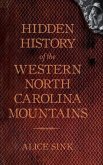 Hidden History of the North Carolina Mountains