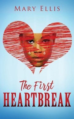 The First Heartbreak - Ellis, Mary