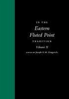 In the Eastern Fluted Point Tradition: Volume II