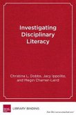 Investigating Disciplinary Literacy: A Framework for Collaborative Professional Learning