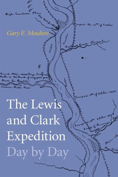 Lewis and Clark Expedition Day by Day - Moulton, Gary E.