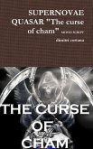 SUPERNOVAE QUASAR &quote;The curse of cham&quote; MOVIE SCRIPT
