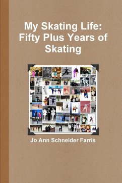 My Skating Life - Schneider Farris, Jo Ann