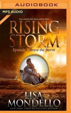 Brave the Storm: Rising Storm: Season 2, Episode 3 - Mondello, Lisa