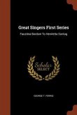 Great Singers First Series: Faustina Bordoni To Henrietta Sontag
