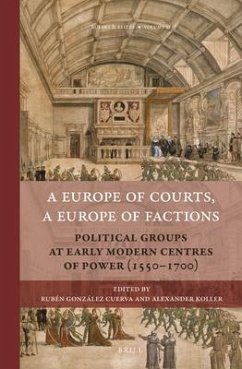 A Europe of Courts, a Europe of Factions - Gonzalez Cuerva, Ruben; Koller, Alexander