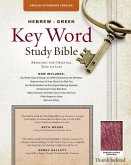 The Hebrew-Greek Key Word Study Bible