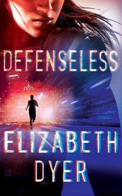 Defenseless - Dyer, Elizabeth