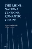 The Rhine: National Tensions, Romantic Visions