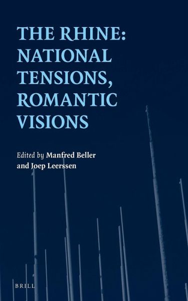 The Rhine: National Tensions, Romantic Visions The Rhine: National Tensions, Romantic Visions