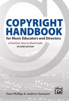 Copyright Handbook for Music Educators and Directors - Phillips, Pam; Surmani, Andrew