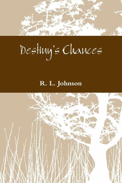 Destiny's Chances - Johnson, R. L.