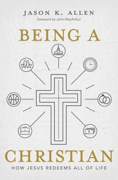 Being a Christian - Allen, Jason K