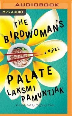 The Birdwoman's Palate - Pamuntjak, Laksmi