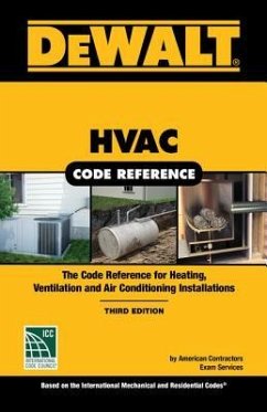 Dewalt HVAC Code Reference: Based on the 2018 International Mechanical Code - American Contractor's Exam Services