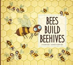 Bees Build Beehives - Raum, Elizabeth