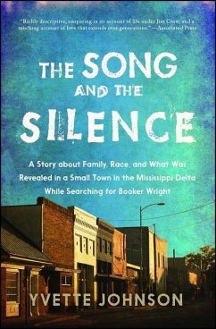 Song and the Silence: A Story about Family, Race, and What Was Revealed in a Small Town in the Mississippi Delta While Searching for Booker - Johnson, Yvette