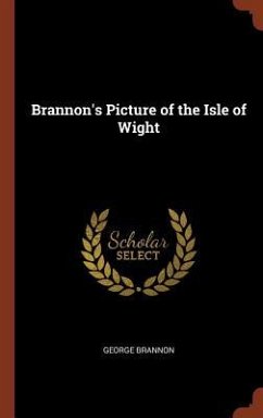 Brannon's Picture of the Isle of Wight - Brannon, George