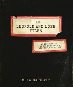 The Leopold and Loeb Files - Barrett, Nina
