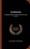 Las Batuecas: Comedia de magia en siete cuadros, en verso y prosa