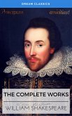 The Complete Works of William Shakespeare (Dream Classics) (eBook, ePUB)