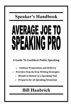 Average Joe to Speaking Pro - Haubrich, Bill; Peters, Chris
