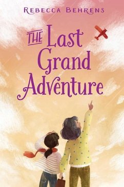 The Last Grand Adventure - Behrens, Rebecca