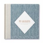 My Grandpa -- In His Own Words -- A Keepsake Interview Book