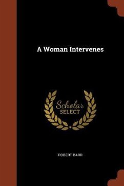 A Woman Intervenes - Barr, Robert