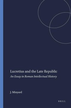 Lucretius and the Late Republic - Minyard, J D