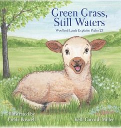 Green Grass & Still Waters - Miller, Kelli Carruth