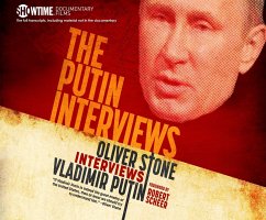 The Putin Interviews: Oliver Stone Interviews Vladimir Putin - Stone, Oliver